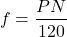 \[ f = \frac{PN}{120} \]