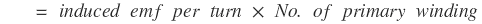 emf induced - emf equation of a transformer